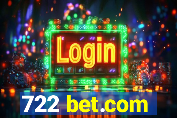 722 bet.com